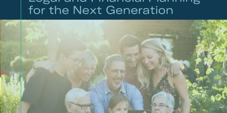 The “Great Wealth Transfer”: Legal and Financial Planning for the Next ...